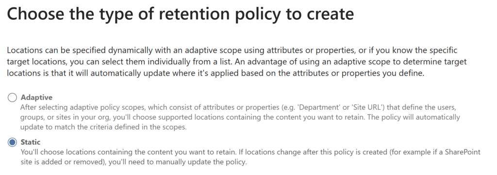 Microsoft Purview Retention Policy creation form: Selection of static or adaptive scope.
